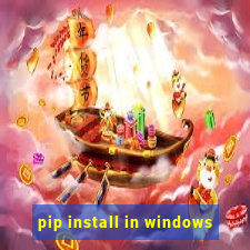 pip install in windows